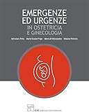 Emergenze ed urgenze in ostetricia e ginecologia Foto, miglior prezzo EUR 70,00 nuovo 2025