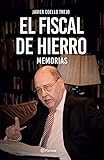 El fiscal de hierro. Memorias (Biografías) Foto, mejor precio 10,44 € nuevo 2025